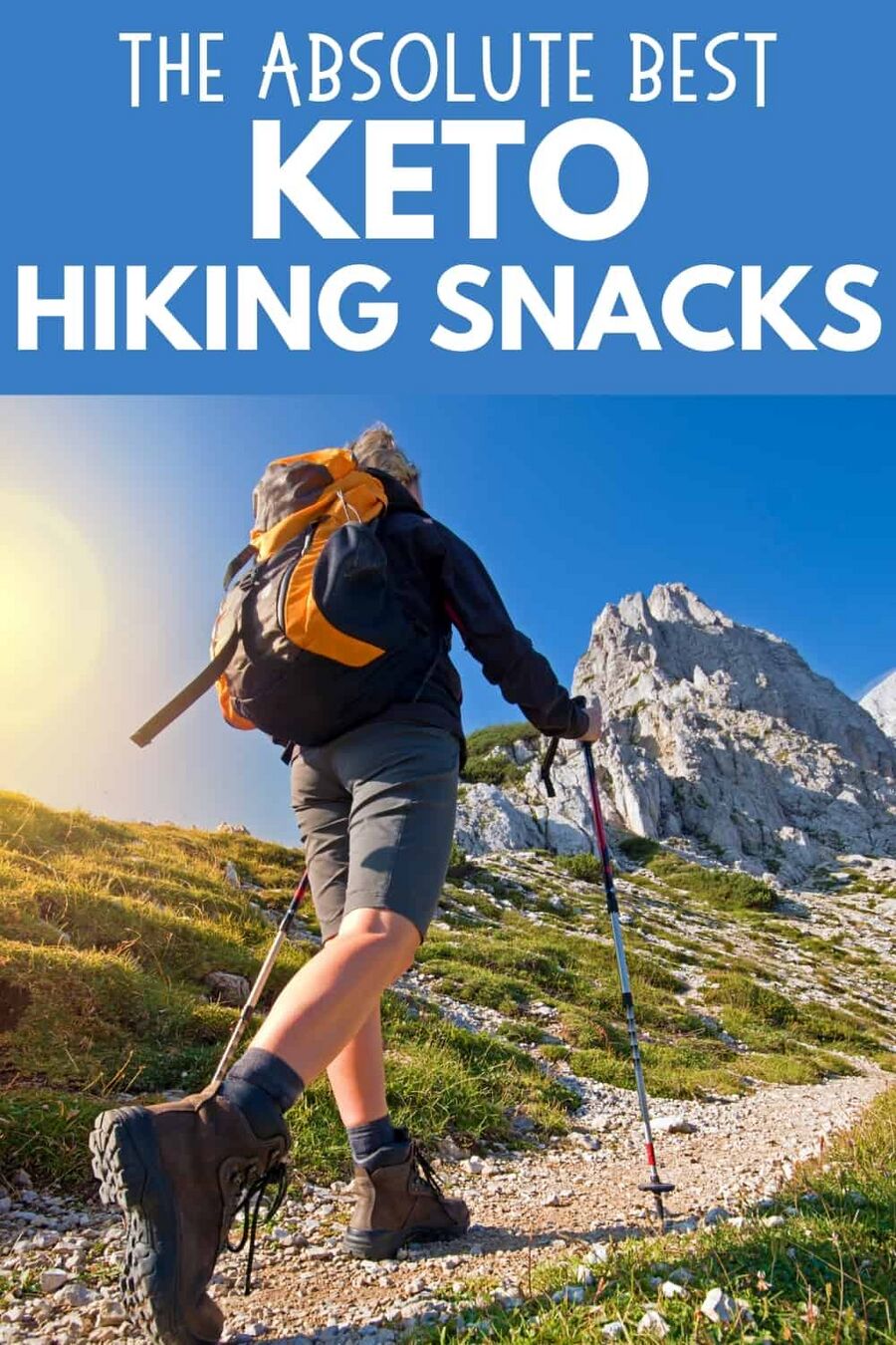 a woman hiking near mountains with a text overlay that says the best keto hiking snacks. a woman hiking near mountains with a text overlay that says the best keto hiking snacks.